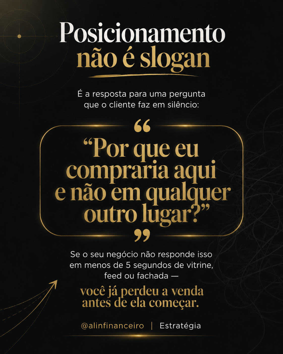 AL Financeiro — Posicionamento não é slogan